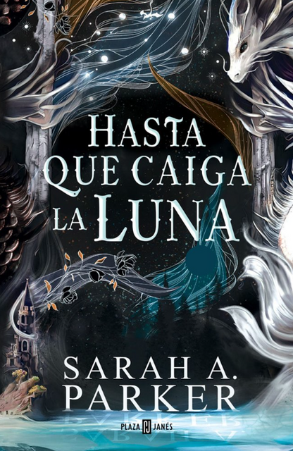 HASTA QUE CAIGA LA LUNA - La caída lunar (Libro 1) Edición especial