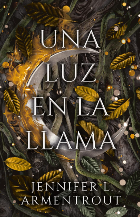 UNA LUZ EN LA LLAMA libro 2 - SAGA Carne y fuego (precuela sangre y ceniza)