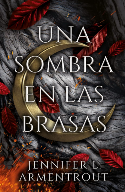 UNA SOMBRA EN LAS BRASAS libro 1 - SAGA Carne y fuego (precuela sangre y ceniza)