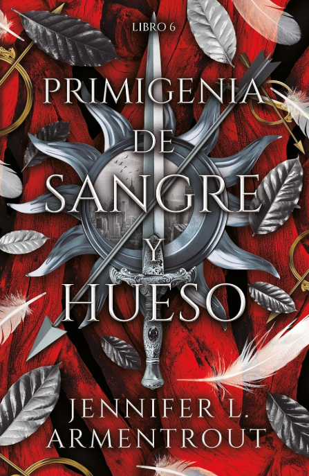 PRIMIGENIA DE SANGRE Y HUESO libro 6 - SAGA de Sangre y ceniza