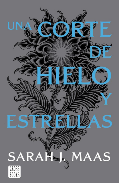 UNA CORTE DE HIELO Y ESTRELLAS - ACOTAR 4