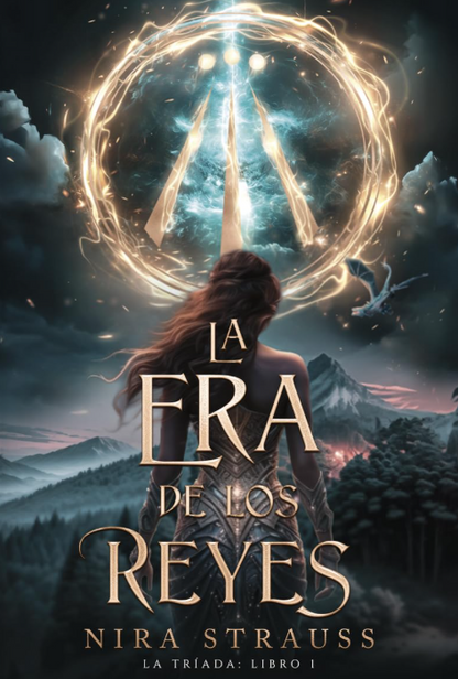 LA ERA DE LOS REYES - La Triada (Libro 1)