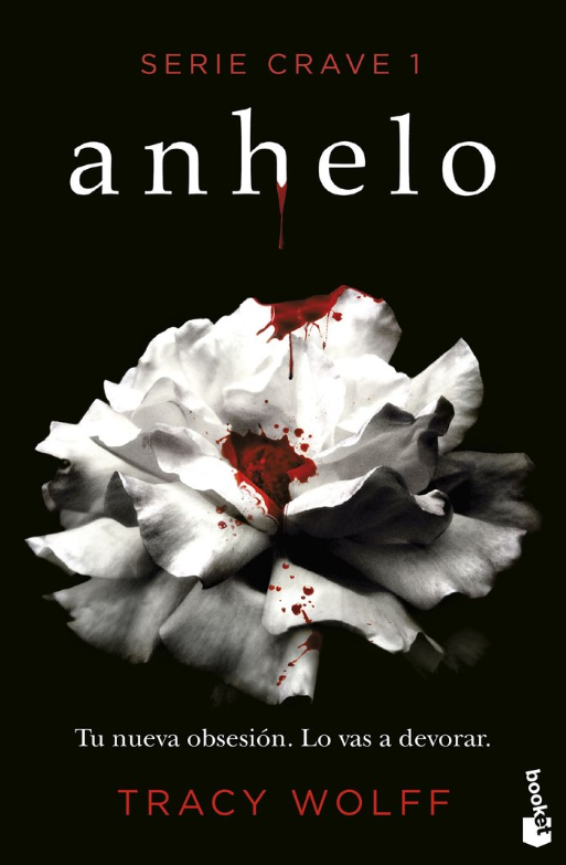 SERIE CRAVE - ANHELO (Libro 1)
