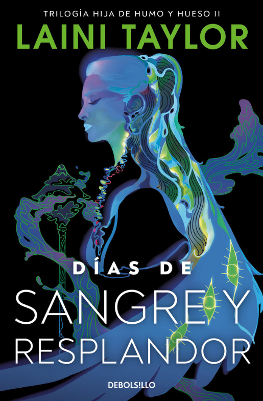 DIAS DE SANGRE Y RESPLANDOR - Saga Hija de humo y hueso (Libro 2)