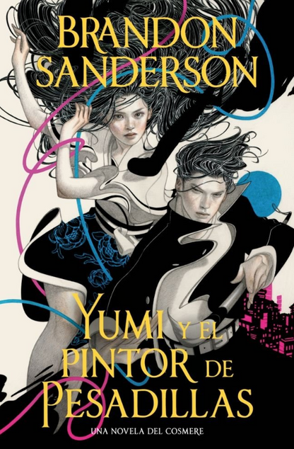 YUMI Y EL PINTOR DE PESADILLAS - Cosmere