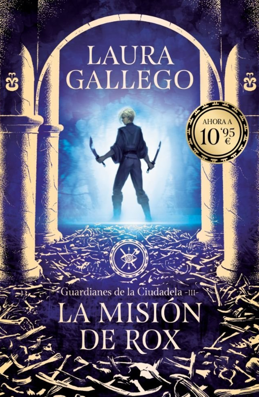 LA MISION DE ROX - Guardianes de la ciudadela (Libro 3)