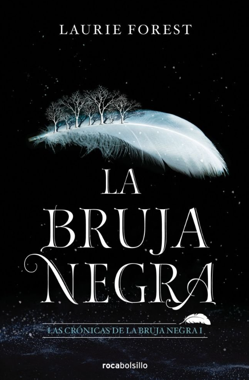 LA BRUJA NEGRA - Las crónicas de la bruja (Libro 1)