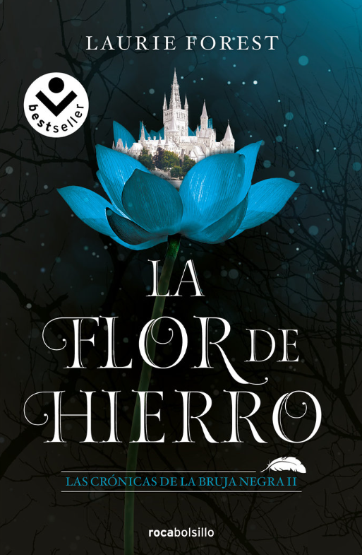 LA FLOR DE HIERRO - Las crónicas de la bruja (Libro 2)