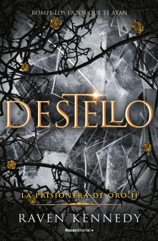 DESTELLO - La prisionera de oro (Libro 2)