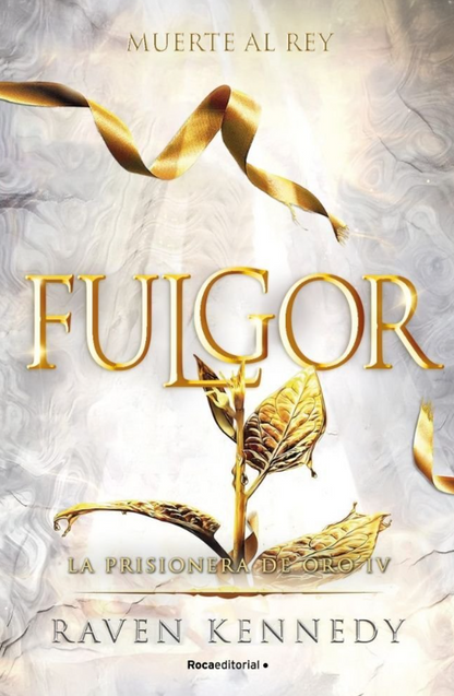 FULGOR - La prisionera de oro (Libro 4)