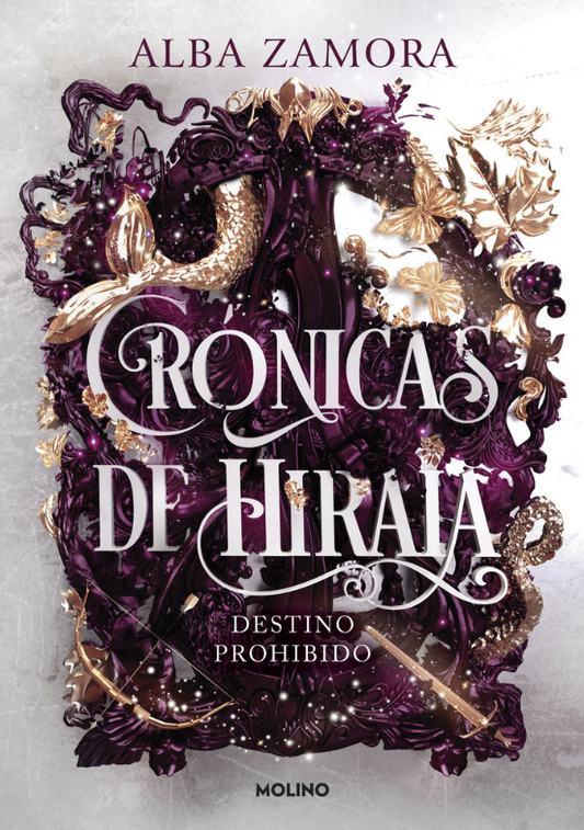 DESTINO PROHIBIDO - Crónicas de Hiraia (Libro 1)