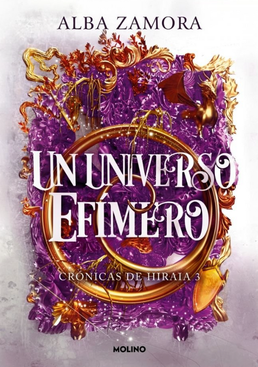 UN UNIVERSO EFÍMERO - Crónicas de Hiraia (Libro 3)